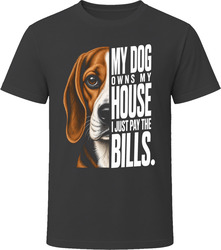 My Dog Owns My House Beagle T-Shirt My Dog Owns My House Beagle T-Shirt