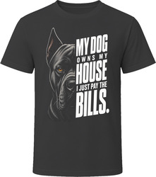 My Dog Owns My House Cane Corso T-Shirt My Dog Owns My House Cane Corso T-Shirt