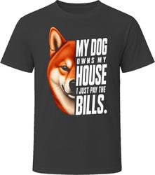 My Dog Owns My House Shiba Inu T-Shirt My Dog Owns My House Shiba Inu T-Shirt