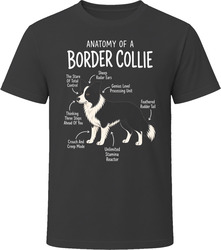 Anatomy of a Border Collie Funny Border Collie Dog Lover Gift T-Shirt Anatomy of a Border Collie Funny Border Collie Dog Lover Gift T-Shirt