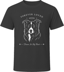 Border Collie Forever Loved Dog Memorial T Shirt Border Collie Forever Loved Dog Memorial T Shirt