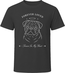 Pug Forever Loved Dog Memorial T Shirt Pug Forever Loved Dog Memorial T Shirt