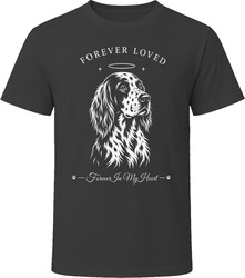 English Setter Forever Loved Dog Memorial T Shirt