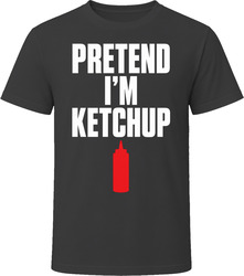 Pretend I'm Ketchup Funny Lazy Halloween Costume T Shirt Pretend I'm Ketchup Funny Lazy Halloween Costume T Shirt