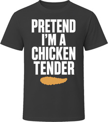 Pretend I'm A Chicken Tender Funny Lazy Halloween Costume T Shirt Pretend I'm A Chicken Tender Funny Lazy Halloween Costume T Shirt