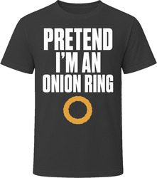 Pretend I'm An Onion Ring Funny Lazy Halloween Costume T Shirt Pretend I'm An Onion Ring Funny Lazy Halloween Costume T Shirt