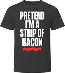 Pretend I'm A Strip Of Bacon Funny Lazy Halloween Costume T Shirt Pretend I'm A Strip Of Bacon Funny Lazy Halloween Costume T Shirt