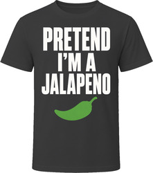 Pretend I'm A Jalapeno Funny Lazy Halloween Costume T Shirt