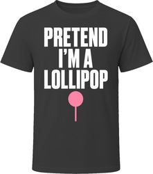 Pretend I'm A Lollipop Funny Lazy Halloween Costume T Shirt