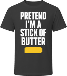 Pretend I'm A Stick Of Butter Funny Lazy Halloween Costume T Shirt