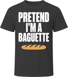Pretend I'm A Baguette Funny Lazy Halloween Costume T Shirt