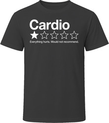 Cardio One Star Review Funny Sarcastic Gift T Shirt Cardio One Star Review Funny Sarcastic Gift T Shirt