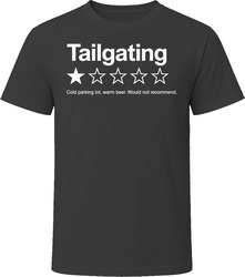 Tailgating One Star Review Funny Sarcastic Gift T Shirt Tailgating One Star Review Funny Sarcastic Gift T Shirt