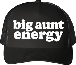 Big Aunt Energy Mom Life Trucker T Shirt Big Aunt Energy Mom Life Trucker T Shirt