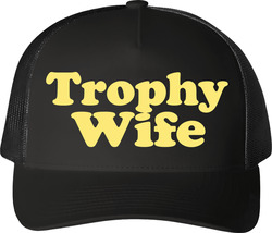 Trophy Wife Funny Wife Trucker T Shirt Trophy Wife Funny Wife Trucker T Shirt
