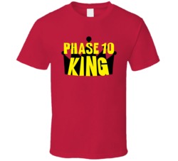 Phase 10 King Sports And Hobbies Master T Shirt Phase 10 King Sports And Hobbies Master T Shirt