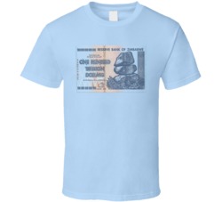 $ One Hundred Trillion Dollars Zimbabwe Africa Money Currency T Shirt $ One Hundred Trillion Dollars Zimbabwe Africa Money Currency T Shirt