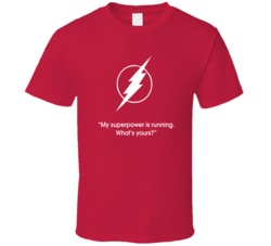 Flash What's Your Super Power Superhero T Shirt Flash What's Your Super Power Superhero T Shirt