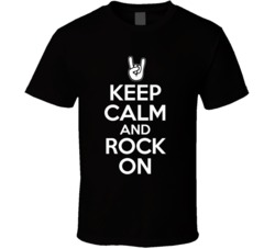 Keep Calm And Rock On Parody T Shirt Keep Calm And Rock On Parody T Shirt