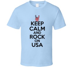 Keep Calm And Rock On USA T Shirt Keep Calm And Rock On USA T Shirt