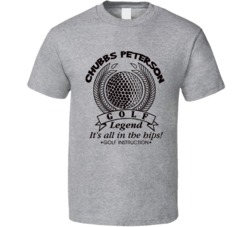 Chubbs Peterson All In The Hips Happy Gilmore Sandler T Shirt Chubbs Peterson All In The Hips Happy Gilmore Sandler T Shirt
