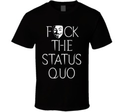 V For Vendetta Movie Anonymous Mask Tribute FVck The Status Quo T Shir V For Vendetta Movie Anonymous Mask Tribute FVck The Status Quo T Shir