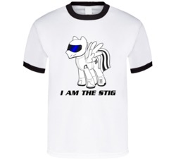 My Lil Pony I Am The Stig Pony T Shirt My Lil Pony I Am The Stig Pony T Shirt
