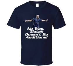 Zlatan Ibrahimovic Quote French Soccer T Shirt Zlatan Ibrahimovic Quote French Soccer T Shirt