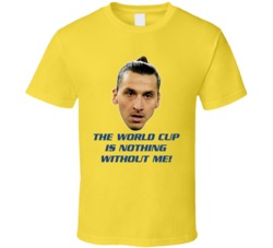 Zlatan Ibrahimovic Funny Quote Sweden Soccer T Shirt Zlatan Ibrahimovic Funny Quote Sweden Soccer T Shirt