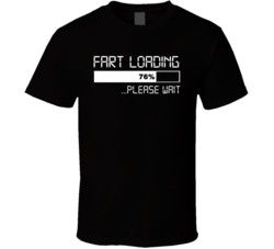 Fart Loading Gas Funny T Shirt