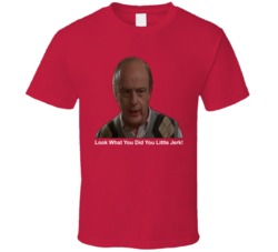Home Alone Uncle Frank Look What You Did You Little Jerk T Shirt