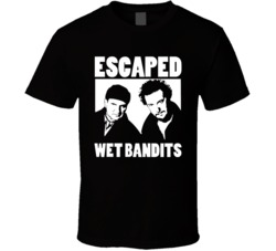 Escaped Wet Bandits Home Alone T Shirt