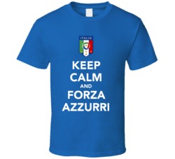 Keep Calm And Forza Azzuri Soccer World Cup Italia Italy T Shirt