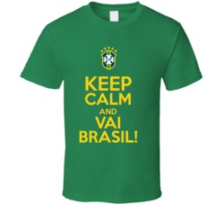 Keep Calm And Vai Brasil World Cup Soccer T Shirt