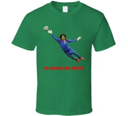 In Guillermo Ochoa We Trust Mexican Goalkeeper Soccer World Cup Futbol