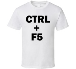 Ctrl + F5 Funny Geek Technology Computer T Shirt