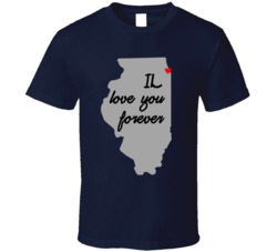 IL Love You Forever Chicago Illinois State Love T Shirt IL Love You Forever Chicago Illinois State Love T Shirt