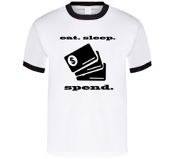 Eat Sleep Spend Credit Card T Shirt Eat Sleep Spend Credit Card T Shirt