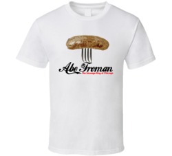 Abe Froman Sausage King Of Chicago T Shirt Abe Froman Sausage King Of Chicago T Shirt