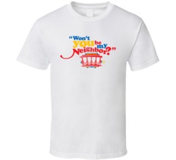 Won'T You Be My Neighbor Quote T Shirt Won'T You Be My Neighbor Quote T Shirt