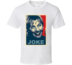 Ellen Degeneres Joke Hope Parody T Shirt Ellen Degeneres Joke Hope Parody T Shirt