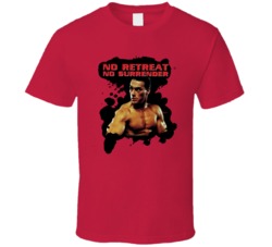 No Retreat No Surrender Fighting Movie T Shirt No Retreat No Surrender Fighting Movie T Shirt