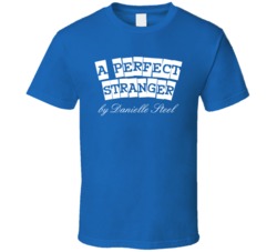 A Perfect Stranger Danielle Steel Book T Shirt A Perfect Stranger Danielle Steel Book T Shirt