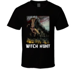 Witch hunt movie t shirt Witch hunt movie t shirt