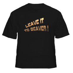 Leave it to beaver quote t shirt Leave it to beaver quote t shirt