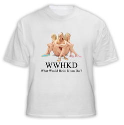 Wwhkd what would Heidi Klum do t shirt Wwhkd what would Heidi Klum do t shirt
