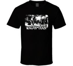 Wagon Train TV Show T Shirt Wagon Train TV Show T Shirt