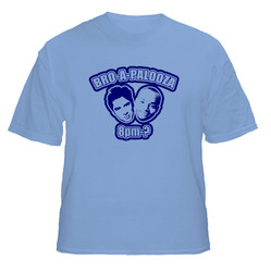 Bro A Palooza Scrubs T Shirt Bro A Palooza Scrubs T Shirt