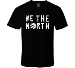We The North Toronto Basketball Fan T Shirt We The North Toronto Basketball Fan T Shirt