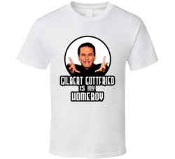 Gilbert Gottfried Is My Homeboy T Shirt
